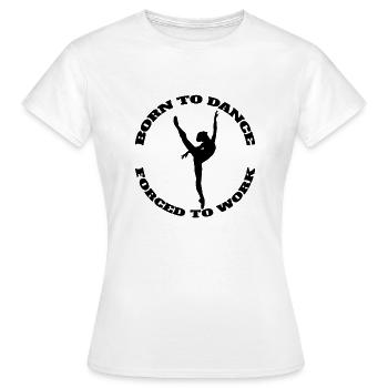 Ballet Dancer Dance Class Gift Dance Ballerina - Women's T-Shirt - white - Front - AI Model Female 172 dark (172cm)