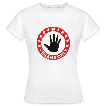 Vegans only - Frauen T-Shirt - Weiß - Vorne - AI Model Female 172 dark (172cm)