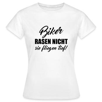 Biker Rasen nicht spruch fliegen - Frauen T-Shirt - Weiß - Vorne - AI Model Female 172 dark (172cm)