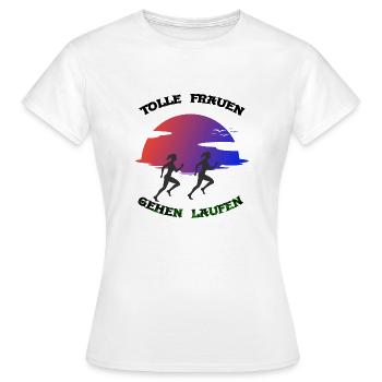 Tolle Frauen gehen laufen - Frauen T-Shirt - Weiß - Vorne - AI Model Female 172 dark (172cm)