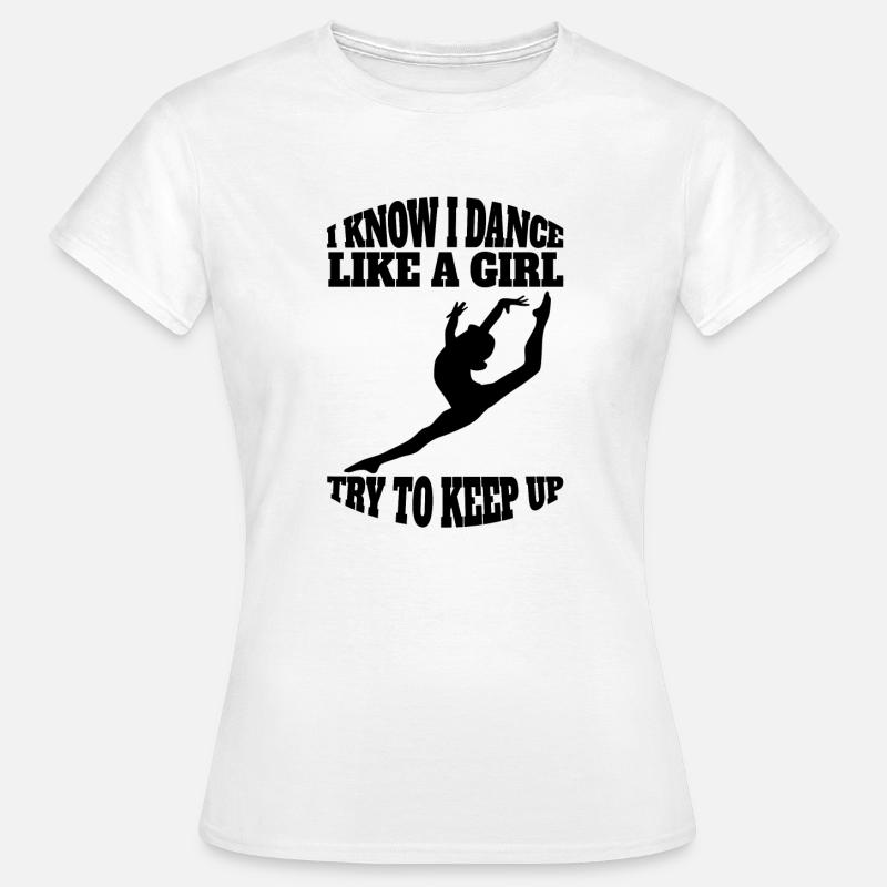 Ballet Dancer Gift Dance Ballerina Dance Class - Women's T-Shirt - white