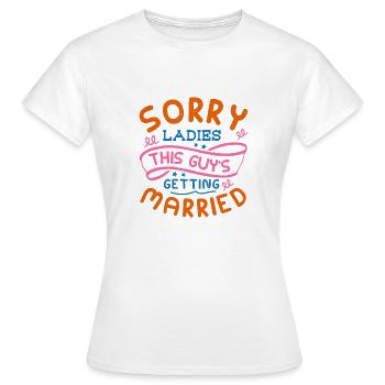 DÉSOLÉ MESDAMES CE GARS SE MARIE - T-shirt Femme - blanc - Devant - AI Model Female 172 dark (172cm)