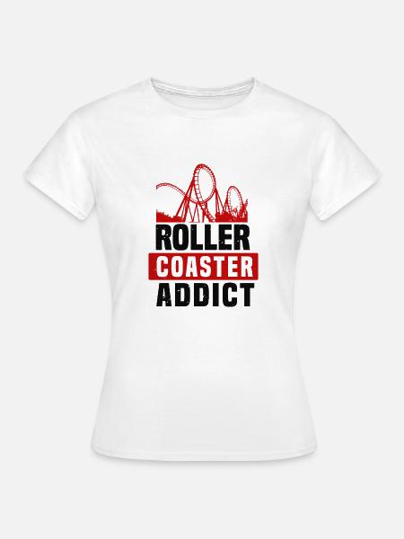 ACHTERBAHN-SÜCHTIG - Frauen T-Shirt - Weiß
