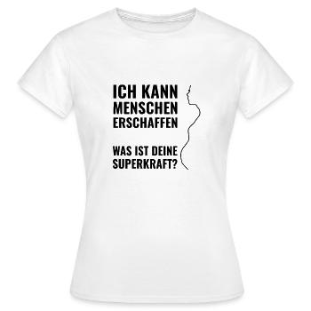 Schwanger Mensch erschaffen Superkräfte Stolz Baby - Frauen T-Shirt - Weiß - Vorne - AI Model Female 172 dark (172cm)