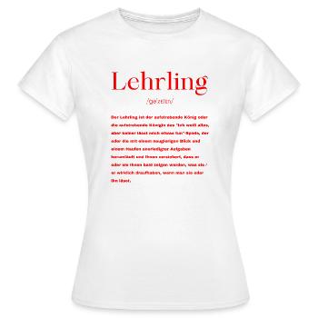 Lehrling Definition - Frauen T-Shirt - Weiß - Vorne - AI Model Female 172 dark (172cm)