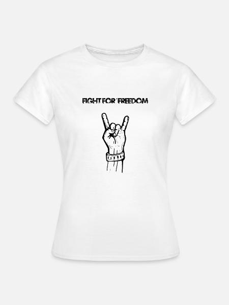 Fight for Freedom - Frauen T-Shirt - Weiß
