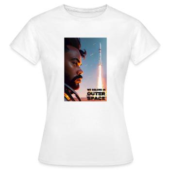 We belong in outer space... - Frauen T-Shirt - Weiß - Vorne - AI Model Female 172 dark (172cm)