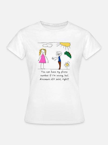 Flirten Telefonnummer Dinosaurier - Frauen T-Shirt - Weiß