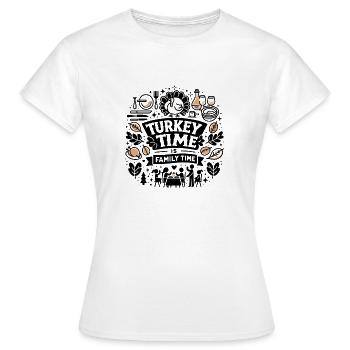 Turkey Time is Family Time - Women's T-Shirt - white - Front - AI Model Female 172 dark (172cm)