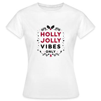 Holly Jolly Vibes Only - Women's T-Shirt - white - Front - AI Model Female 172 dark (172cm)