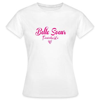 Belle Soeur formidable - T-shirt Femme - blanc - Devant - AI Model Female 172 dark (172cm)