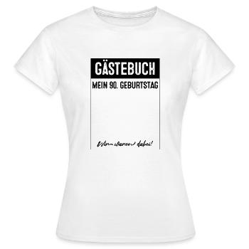 90 Jahre Gästebuch 90. Geburtstag - Frauen T-Shirt - Weiß - Vorne - AI Model Female 172 dark (172cm)