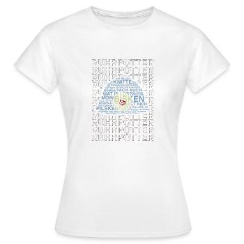 Ruhrpott Wörter – Bergbau Nostalgie - Frauen T-Shirt - Weiß - Vorne - AI Model Female 172 dark (172cm)