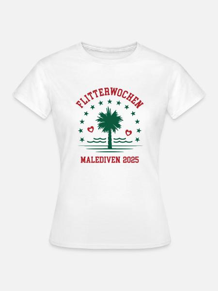 Flitterwochen Malediven 2025 Hochzeitsreise - Frauen T-Shirt - Weiß