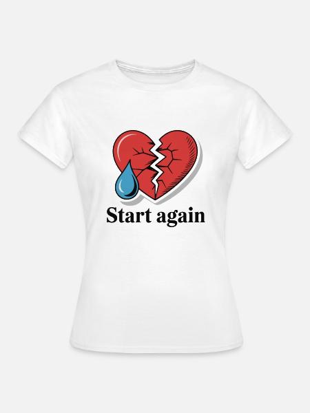 HERZ, FANG NEU AN - Frauen T-Shirt - Weiß