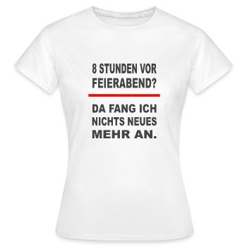 8 heures avant la fermeture – Chemise d’humour de bureau - T-shirt Femme - blanc - Devant - AI Model Female 172 dark (172cm)