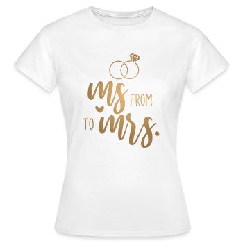 Wedding Bachelorette Party - From Ms. to Mrs. - Women's T-Shirt - white - Front - AI Model Female 172 dark (172cm)