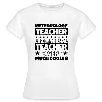 Meteorologie Lehrer Geschenk - Frauen T-Shirt - Weiß - Vorne - AI Model Female 172 dark (172cm)