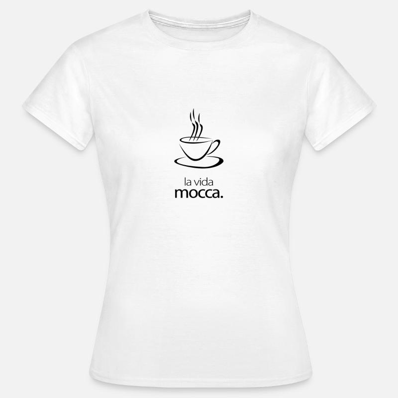 la vida mocca. - Women's T-Shirt - white