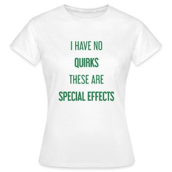 Keine Macken, nur Special Effects! - Frauen T-Shirt - Weiß - Vorne - AI Model Female 172 dark (172cm)