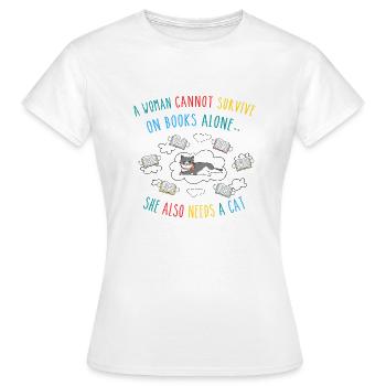 Eine Frau kann nicht überleben auf Bücher allein braucht eine Katze - Frauen T-Shirt - Weiß - Vorne - AI Model Female 172 dark (172cm)