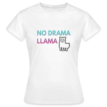NO DRAMA LLAMA - Kein Drama Lama - Frauen T-Shirt - Weiß - Vorne - AI Model Female 172 dark (172cm)