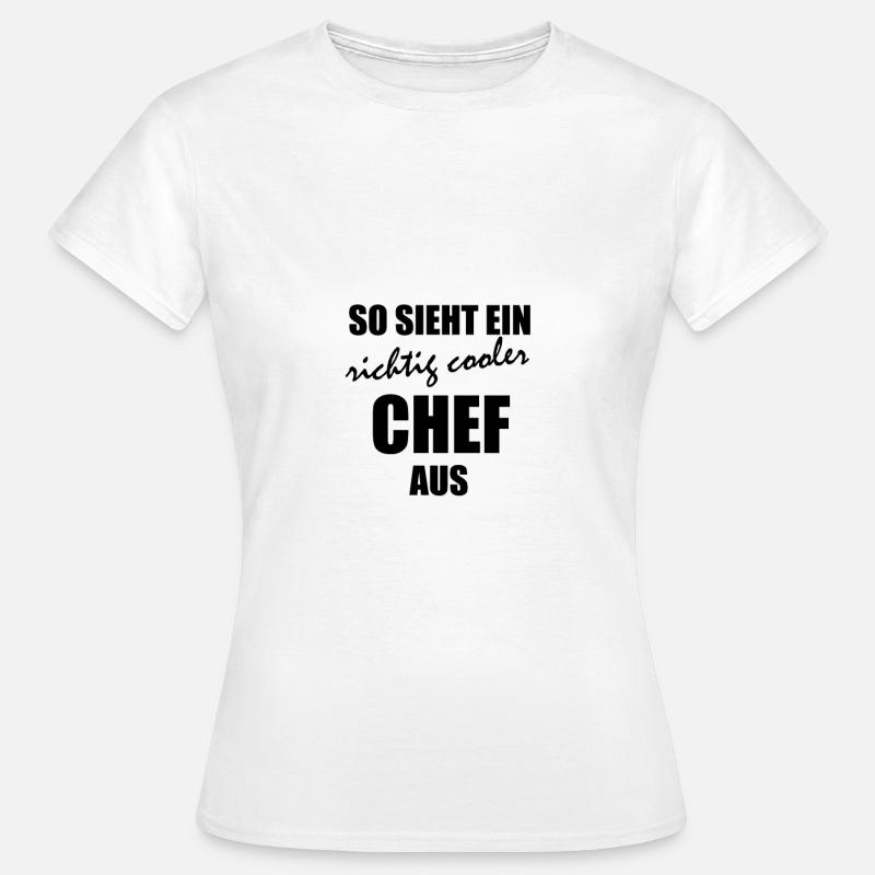 This is how a really cool boss looks like a gift idea - Women's T-Shirt - white