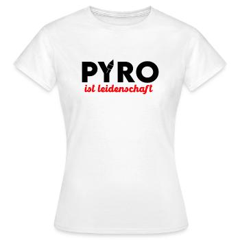 Pyro ist Leidenschaft - Frauen T-Shirt - Weiß - Vorne - AI Model Female 172 dark (172cm)