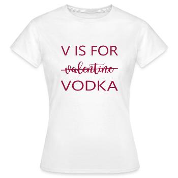 Toast "V for vodka" pre-glow party drinkers - Women's T-Shirt - white - Front - AI Model Female 172 dark (172cm)
