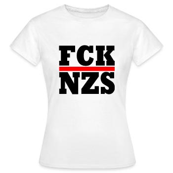 fck nzs - Frauen T-Shirt - Weiß - Vorne - AI Model Female 172 dark (172cm)