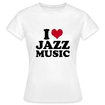 I Love Jazz Music - Frauen T-Shirt - Weiß - Vorne - AI Model Female 172 dark (172cm)
