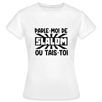 parle-moi de slalom - T-shirt Femme - blanc - Devant - AI Model Female 172 dark (172cm)