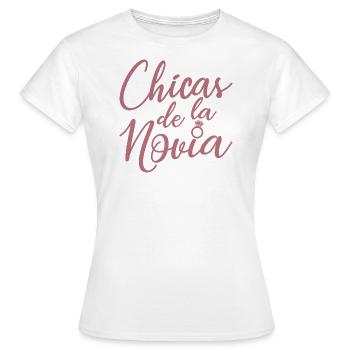 Chicas de la Novia Bridesmaid Team Bride Wedding - Women's T-Shirt - white - Front - AI Model Female 172 dark (172cm)