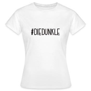 #DIEDUNKLE Dunkelhaarig Die Dunkle Seite Haare - Frauen T-Shirt - Weiß - Vorne - AI Model Female 172 dark (172cm)