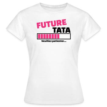 future tata veuillez patienter - T-shirt Femme - blanc - Devant - AI Model Female 172 dark (172cm)