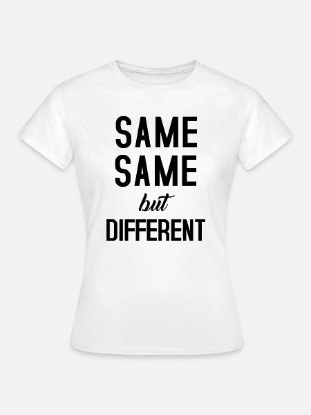 Same Same - Frauen T-Shirt - Weiß