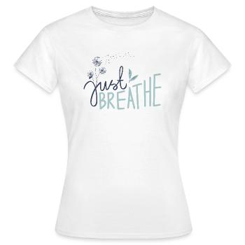 Just Breath Colorful Motivation T Shirt - Frauen T-Shirt - Weiß - Vorne - AI Model Female 172 dark (172cm)
