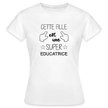 Cette fille est une super Educatrice - T-shirt Femme - blanc - Devant - AI Model Female 172 dark (172cm)