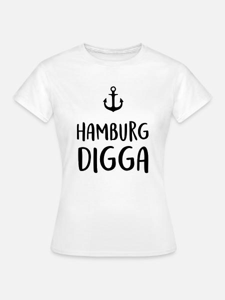 Hamburg Digga - Frauen T-Shirt - Weiß