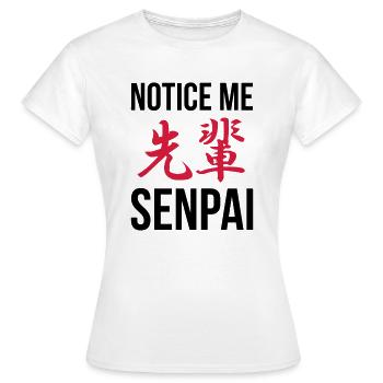 Notice Me Senpai Kanji - Women's T-Shirt - white - Front - AI Model Female 172 dark (172cm)