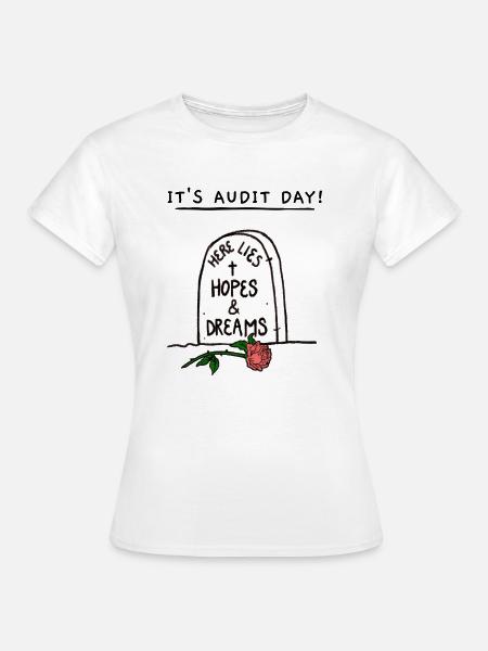 Audit day - Women's T-Shirt - white