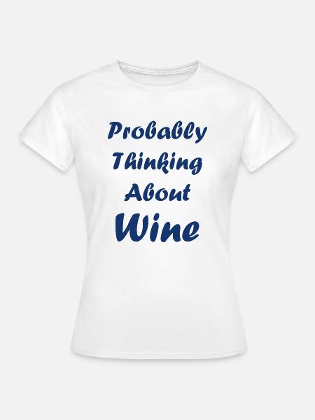 Wein - Frauen T-Shirt - Weiß