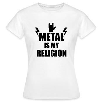 Heavy Metal is my religion - Frauen T-Shirt - Weiß - Vorne - AI Model Female 172 dark (172cm)