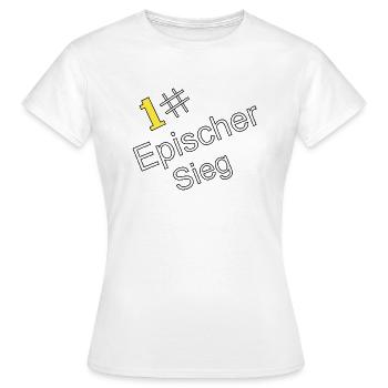 1# Epischer Sieg / Gewonnen und der 1# - Frauen T-Shirt - Weiß - Vorne - AI Model Female 172 dark (172cm)