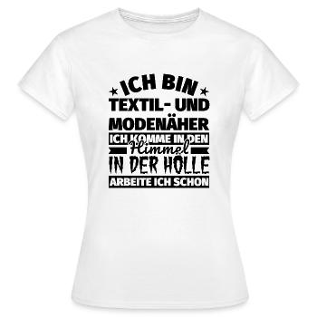 Textil- und Modenäher Geschenk lustig Himmel Hölle - Frauen T-Shirt - Weiß - Vorne - AI Model Female 172 dark (172cm)