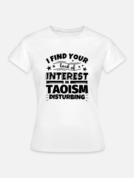 Taoismus lustiges Geschenk - Frauen T-Shirt - Weiß