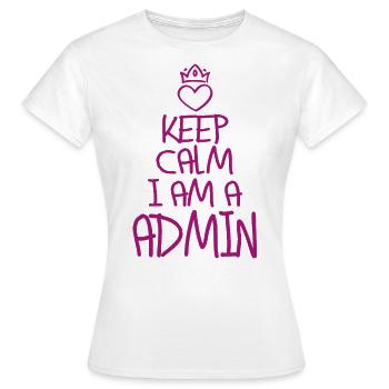 Keep Calm Admin cool admin gift - Women's T-Shirt - white - Front - AI Model Female 172 dark (172cm)