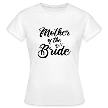 Mother of the Bride - Women's T-Shirt - white - Front - AI Model Female 172 dark (172cm)
