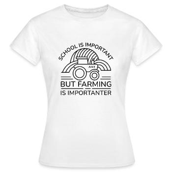 L’école est importante, mais l’agriculture est plus importante - T-shirt Femme - blanc - Devant - AI Model Female 172 dark (172cm)