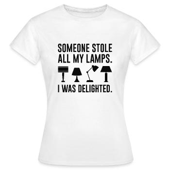 Jemand hat alle meine Lampen gestohlen - Frauen T-Shirt - Weiß - Vorne - AI Model Female 172 dark (172cm)